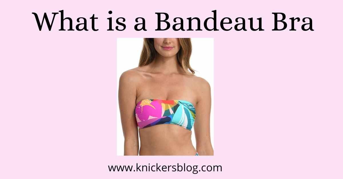 What is a Bandeau Bra and How to Wear a Bandeau Bra? - Clovia Blog